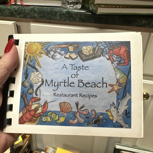 A Taste of Myrtle Beach Restaurant Recipes by Phyllis C. Myers Cookbook 1999 C14 - Picture 1 of 7